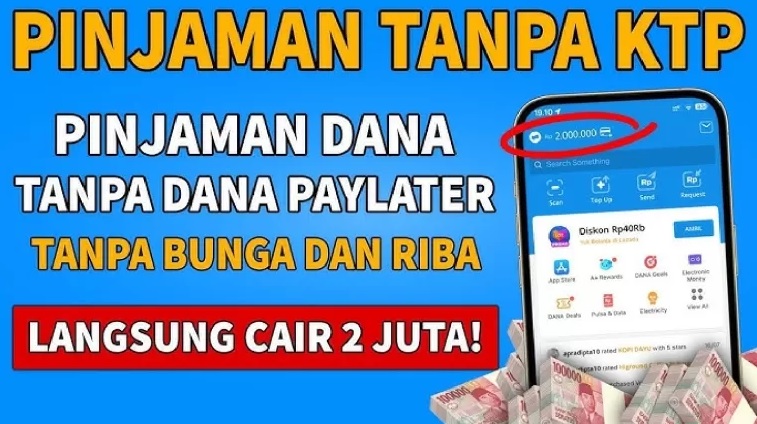Tidak Perlu KTP Serta BI Checking, Ini Cara Aktifkan Fitur Pinjam Uang di Aplikasi DANA dengan Limit 2 Juta