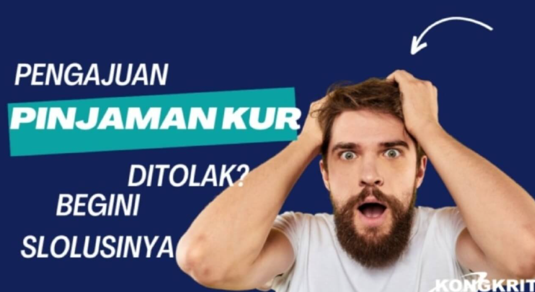 KUR Ditolak Sistem? Intip 5 Rahasia Agar Lolos dan Kredit Bisa Cair Sesuai Pengajuan
