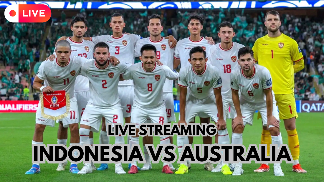 Jadwal Siaran Langsung Indonesia Vs Australia Putaran Ketiga Kualifikasi Piala Dunia 2026, Simak Disini!