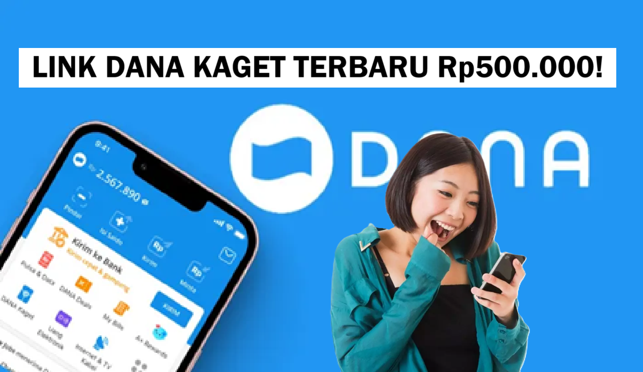 Link Dana Kaget Spesial Buat Kamu! Dapatkan Saldo Sebesar Rp500.000 Hanya Dengan Klik Link Ini, Buruan Coba!