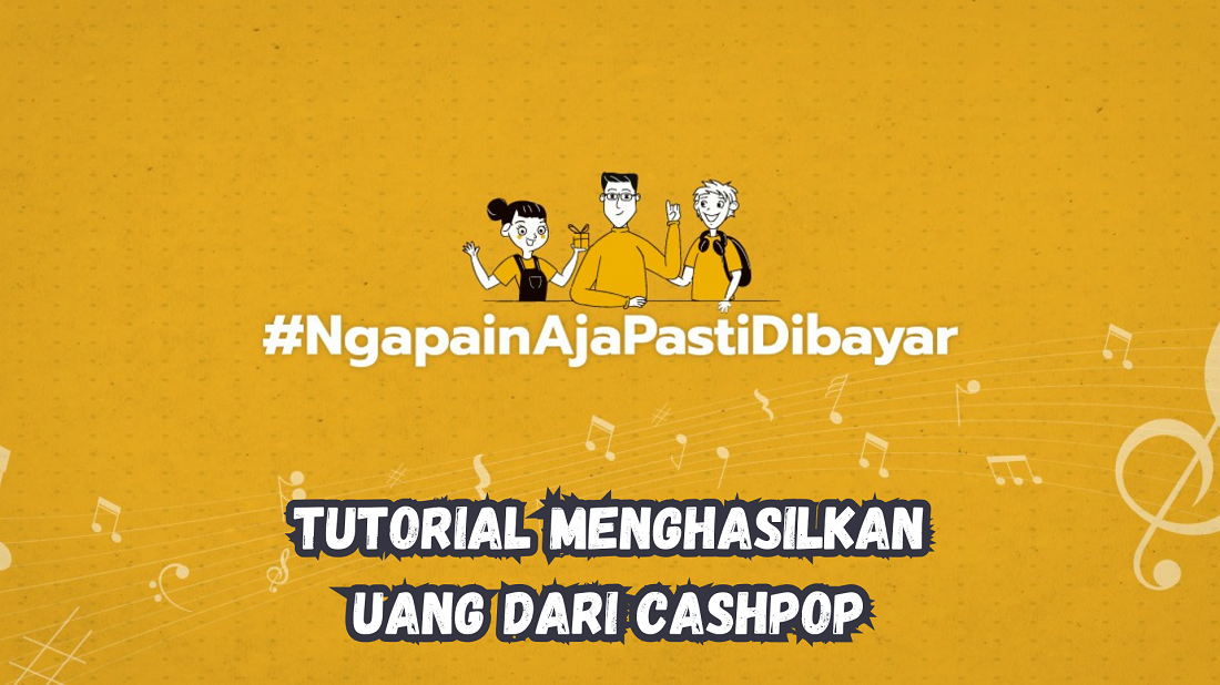 Begini Cara Memainkan Aplikasi Penghasil Uang Cashpop, Simak Tutorialnya Disini!