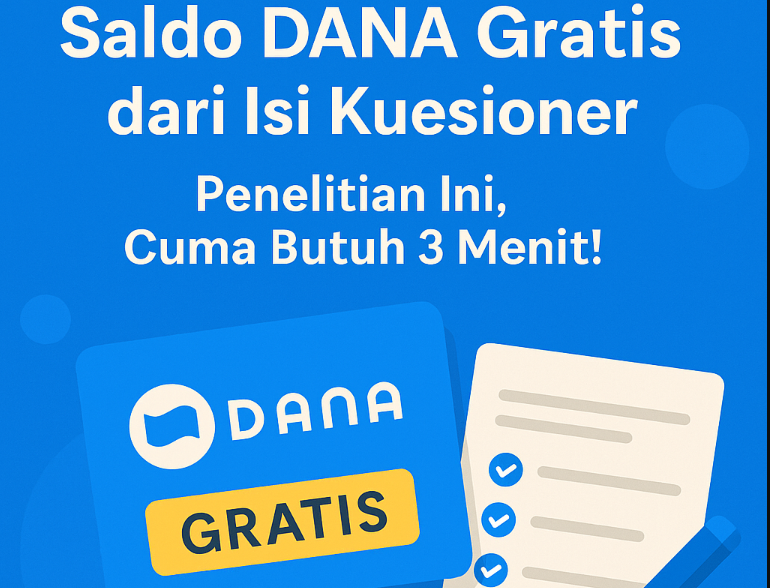 Terbukti Membayar dan Bukan Gimmick, Modal Isi Kuesioner Dapat Saldo DANA Gratis Rp120.000, Ini Caranya