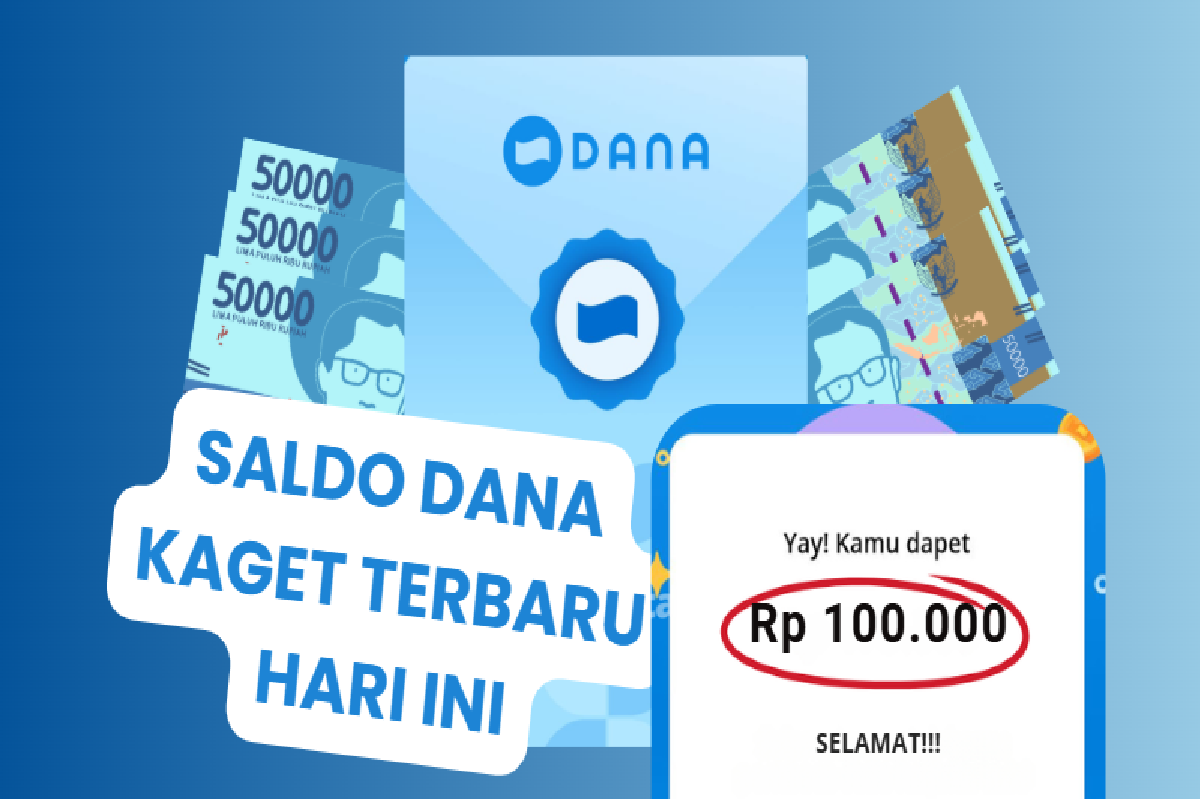 Selamat Saldo Dana Gratis Rp100 Ribu Langsung Cair ke HP Kamu, Cek Cara Klaim Dana Kaget Disini