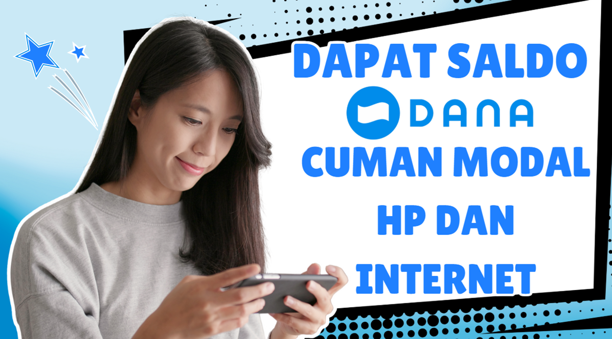Dapat Saldo DANA Gratis Hingga Rp715.000 Cuman Modal HP! Ini Dia Tips dan Cara Dapat Uang dari Internet