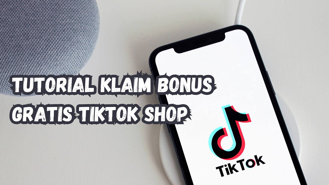 Klaim Bonus Gratis Tiktok Shop Dengan Cara Mudah Berikut, Ada Bonus Ekstra! Begini Caranya