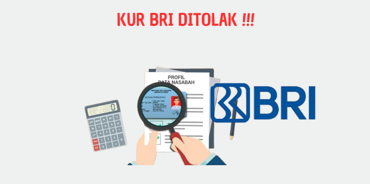 Pengajuan KUR BRI Sering Ditolak? Ini Kesalahan Fatal yang Harus Kamu Hindari!
