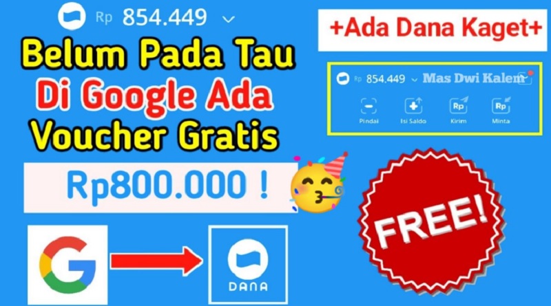 Saldo DANA Dari Google 800.000 Rupiah Jadi Milikmu, Klaim Secara GRATIS Disini