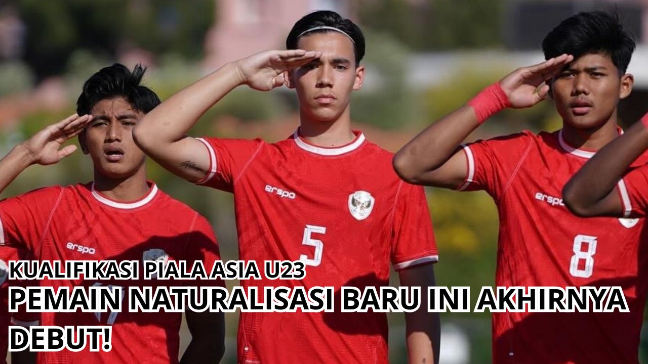 Timnas Indonesia U23 Siap Arungi Kualifikasi Piala Asia U23, Pemain Naturalisasi Baru Ini Akhirnya Debut!