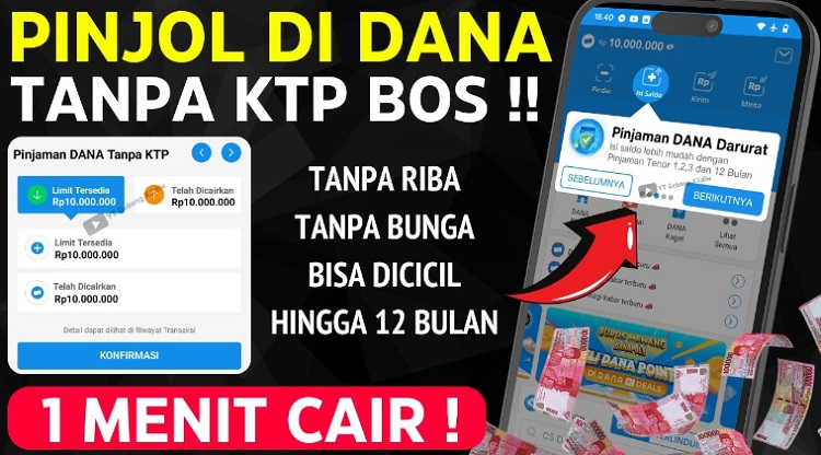 Langsung di ACC Tanpa KTP, Ini Cara Pinjam Uang di Dana dengan Limit 10 Juta Rupiah