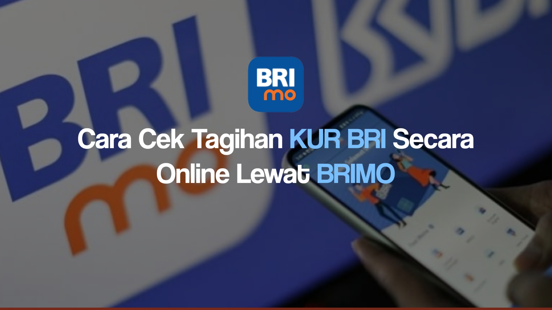 Bisa Cek Info dan Bayar Tagihan KUR BRI 2025 Online Lewat BRImo? Berikut Panduan Lengkapnya