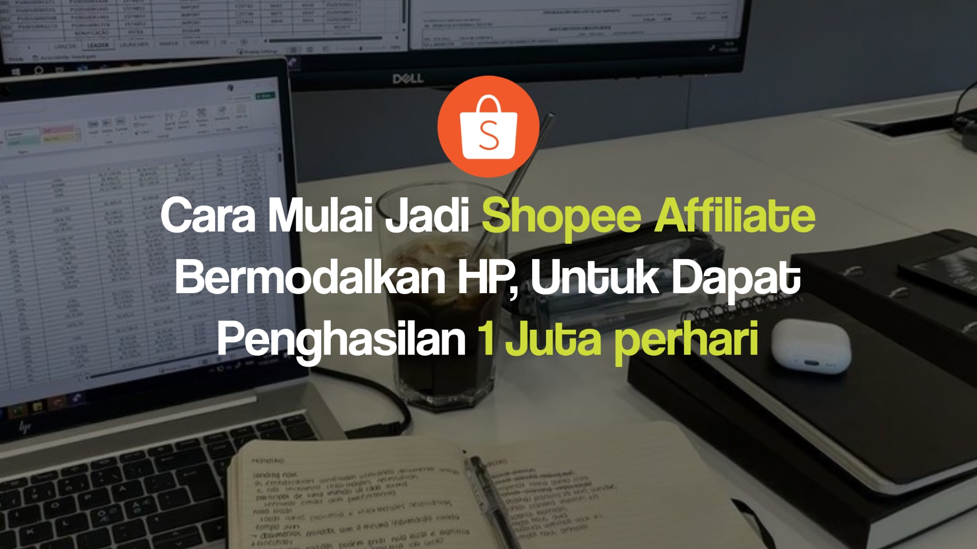 Cara Mulai Jadi Shopee Affiliate Modal HP Doang, dan Dapatkan Uang Hingga 1 Juta Perharinya