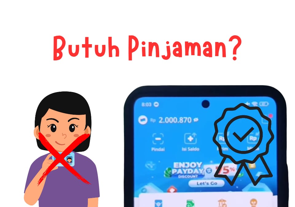Butuh Dana Cepat? Pinjam Saldo 1 Juta Tanpa KTP Resmi OJK Bisa Cair Sekejap, Langsung Masuk!