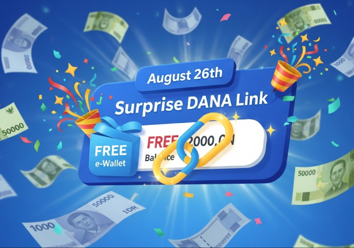 Klik Link DANA Kaget Asli dari DANA Berikut dan Klaim Saldo DANA Gratis 26 Agustus 2025, Ada Triknya Lho!