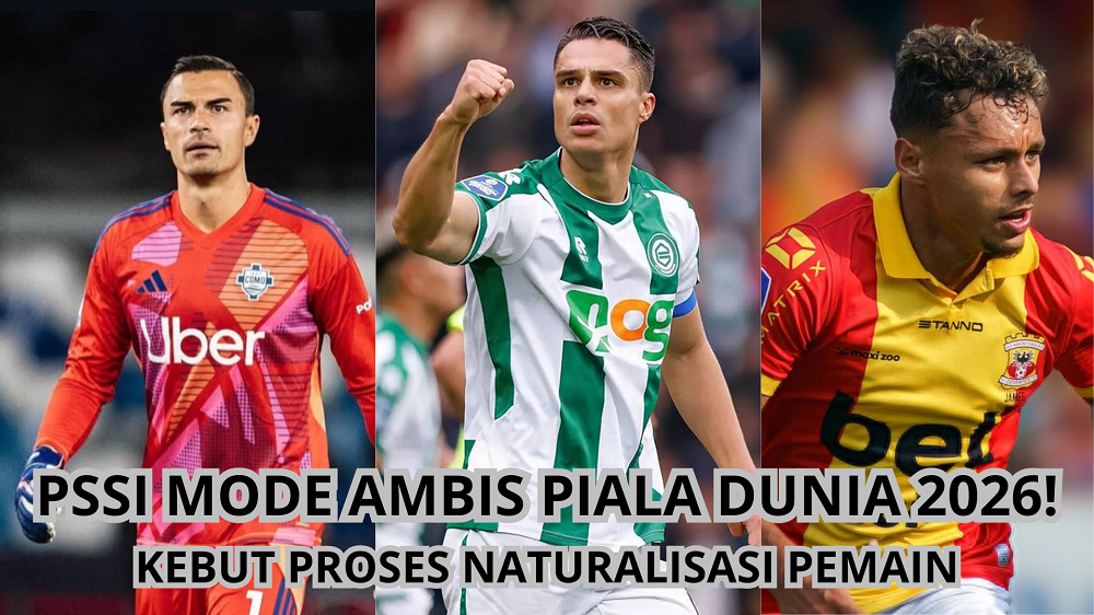 Update Proses Calon Pemain Naturalisasi, PSSI 'Gaspol' Demi Piala Dunia Hingga Sumpah WNI Di Luar Negeri!