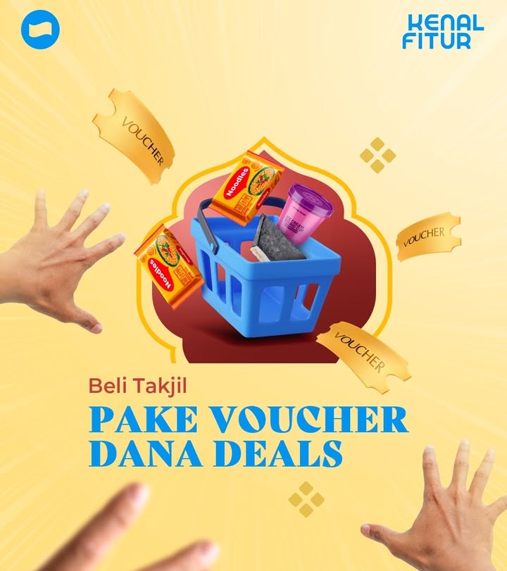 Satset ini 4 Cara Penting! Pakai Voucher DANA Deals, Beli Takjil Jadi Lebih Hemat di Bulan Ramadhan 
