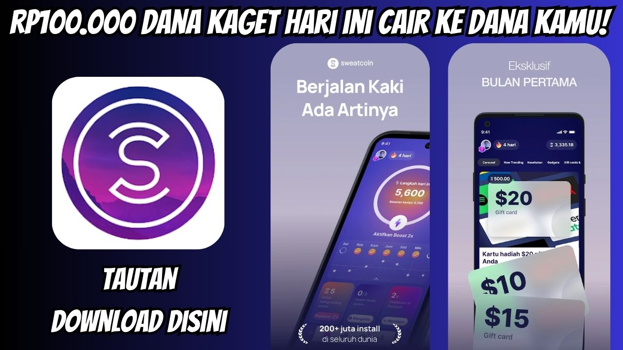 Dana Kaget Hari Ini Klaim Rp100.000 Modal Jalan Kaki! Unduh dan Raih Keuntungan Maksimal Sekarang Juga