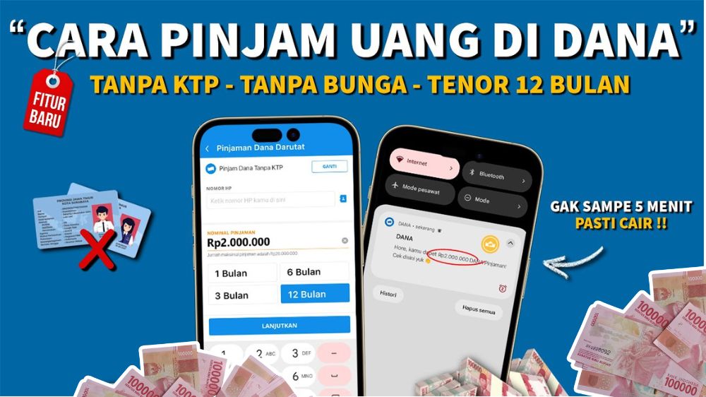 Gak Perlu KTP, Pinjam Uang 2 Juta di DANA Langsung Cair, Bunga Nol Tenor Nyaman Hingga 12 Bulan