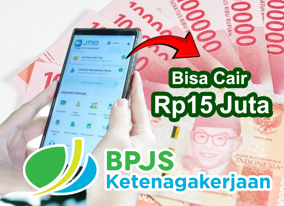 Cair Otomatis Rp15 Juta! Begini Cara Pemilik BPJS Ketenagakerjaan Tarik Saldo Secara Online Lewat JMO 