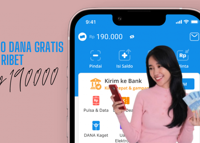 Langsung Cair Saldo E-Wallet Rp190.000, Cara Mendapatkan Saldo DANA Gratis dari Internet Tanpa Undang Teman