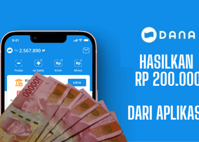 Uang Rp 200 Ribu Langsung Cair ke Akun Dompet Digital, 3 Aplikasi Penghasil Saldo DANA Tercepat 2025