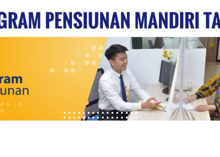 Tenor Bisa Sampai 15 Tahun, Begini Simulasi Kredit Pensiunan Mandiri Taspen, Ada Pinjaman Hingga Rp500 Juta