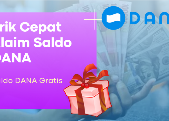 Mau Dikirim Uang Rp600.000? Ketahui 3 Trik Cepat Klaim Saldo DANA Gratis Bukan dari Aplikasi Penghasil Uang