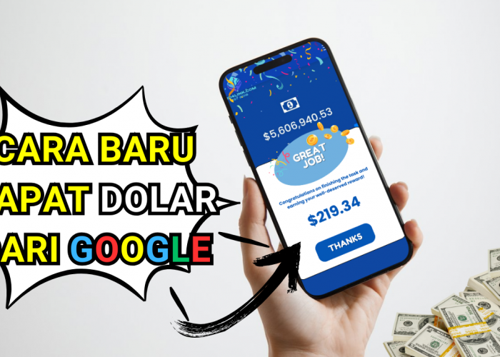 Cara Baru Dapatkan Puluhan Hingga Ratusan Dolar dari Google! Bisa Langsung Cair Lewat Dana dan Ovo!