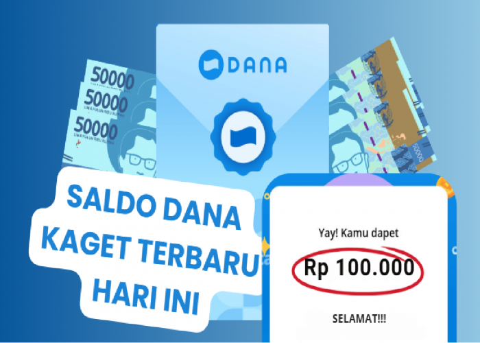 Selamat Saldo Dana Gratis Rp100 Ribu Langsung Cair ke HP Kamu, Cek Cara Klaim Dana Kaget Disini