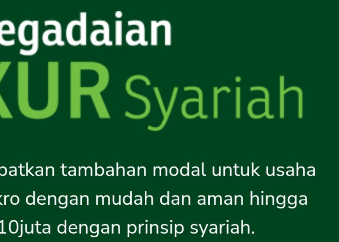 Berikut Syarat Pengajuan KUR Syariah Pegadaian, Pinjaman Bebas Riba, Angsuran Rp5 Juta Cicilan Cuma Rp146 Ribu
