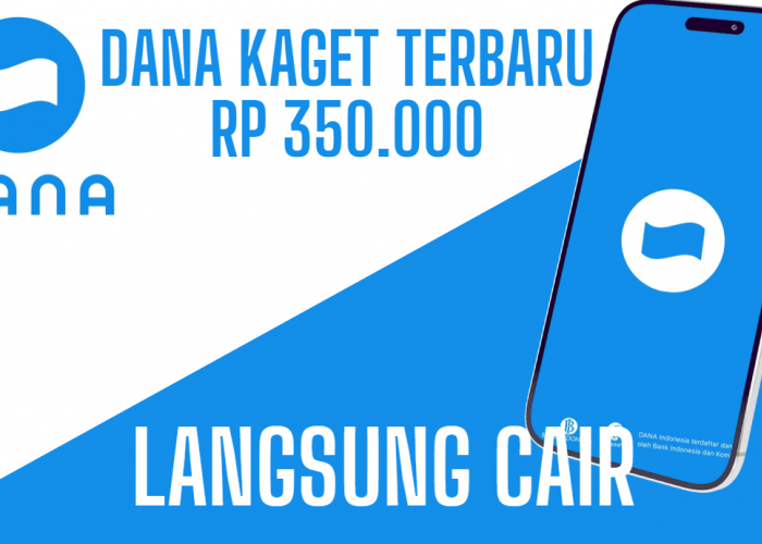 Buruan Klaim Rp350 Ribu Terbatas Cuma Hari Ini, Temukan dan Klik Link DANA Kaget Terbukti Membayar Terbaru