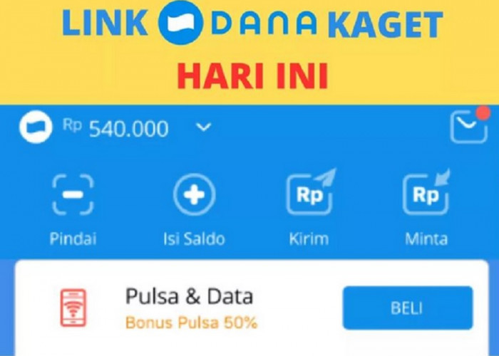 Bagaimana Cara Mengambil Dana Kaget Hari Ini, Berikut Tutorial Dapatkan Saldo Rp540.000 Secara Gratis