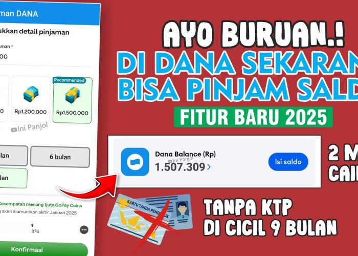 Pinjaman Saldo Dana 2 Juta Langsung Cair, Ini 4 Langkah Aktifkan Dana Cicil Langsung di Aplikasi Dana
