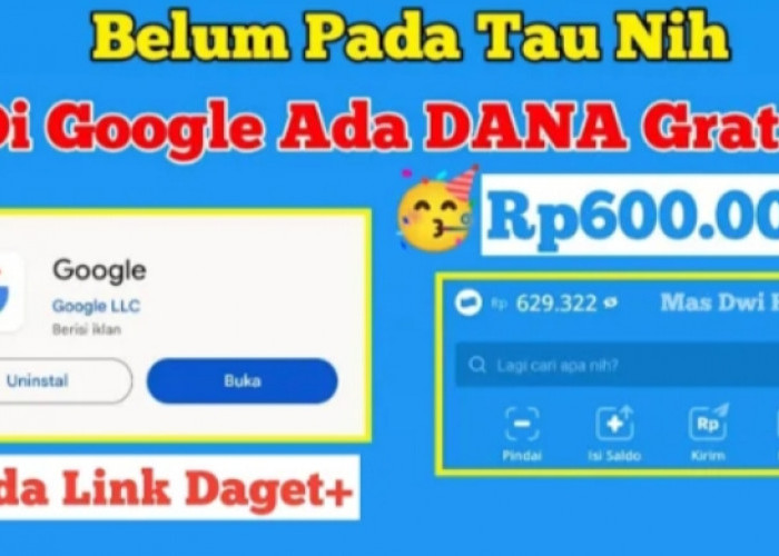 Selamat! Kamu Terpilih Dapat Saldo DANA Gratis dari Google Rp600 Ribu, Simak Caranya di Sini!