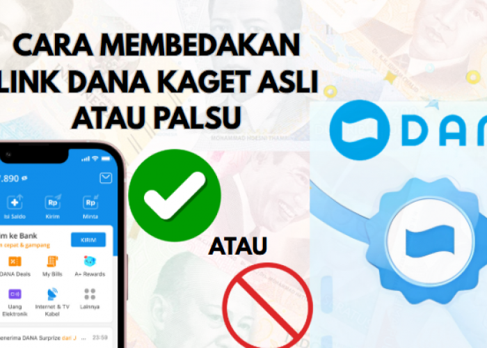 Link DANA Kaget Real Atau Fake? Begini Cara Membedakannya!