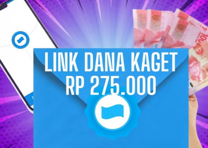 Berlaku 24 Jam! Dapatkan Amplop Link DANA Kaget Jumat 24 Januari 2025, Klaim Saldo Gratis Senilai Rp275.000