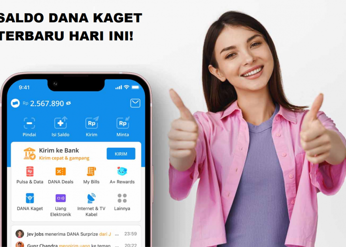 Ambil Sekarang! Saldo Dana Kaget Sebesar Rp250.000 Menunggu Kamu, Jangan Sampai Kelewat, Cuma Sampai Hari Ini!