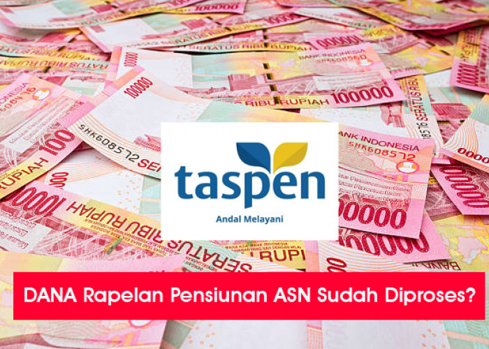 SEGERA CAIR! DANA Rp25 Juta Rapelan Pensiunan ASN Sudah Diproses: Begini Cara Cek Status Pencairan