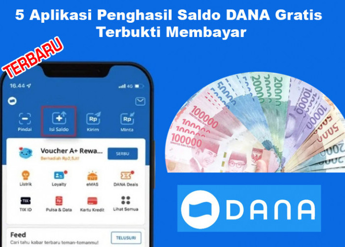Langsung Cair! Dapat Uang Jajan Tambahan Hingga Rp150.000 dari 5 Aplikasi Penghasil Saldo DANA Gratis 