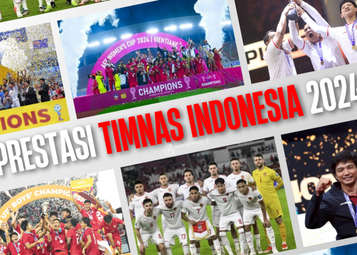 Kata Siapa Kosong? Nih Rekapan Prestasi yang Berhasil Diraih Timnas Indonesia Selama Tahun 2024