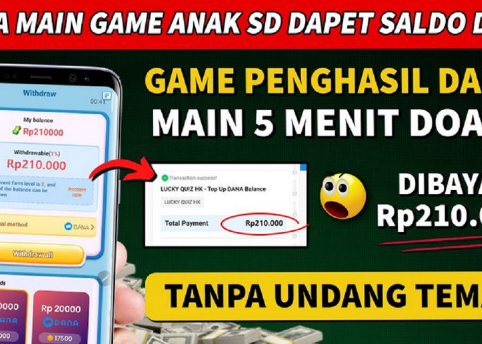 Tanpa Undang Teman, Main Game Anak SD 5 Menit Dibayar 200 Ribu Saldo DANA dalam Sehari, Begini Caranya