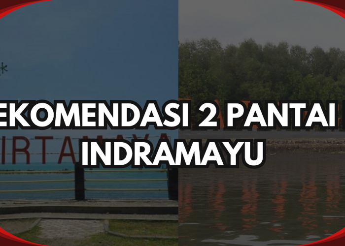 Siapa Bilang Indramayu Nggak Punya Pantai? Ini 2 Pantai Di Indramayu Yang Wajib Kamu Kunjungi Jelang Liburan!