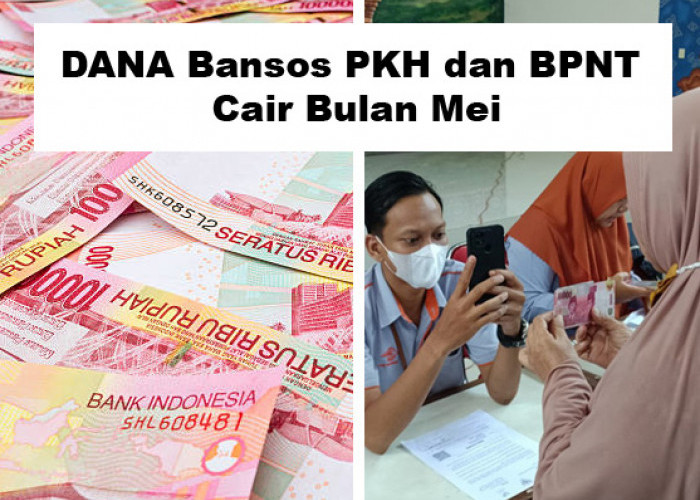 Cek NIK KTP! Dana Bansos PKH dan BPNT Bulan Mei 2025 Cair, Rp750 Ribu Langsung Meluncur ke Rekening Penerima