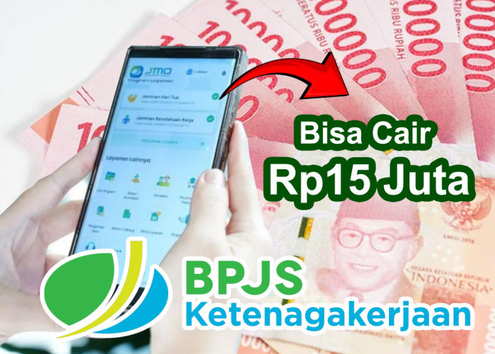 Cair Otomatis Rp15 Juta! Begini Cara Pemilik BPJS Ketenagakerjaan Tarik Saldo Secara Online Lewat JMO 